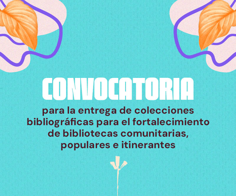 ​Estas son las bibliotecas seleccionadas para recibir colecciones bibliográficas destinadas a bibliotecas comunitarias, populares o itinerantes 2026-I